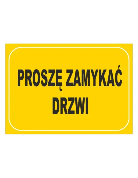 Tablica informacyjna proszę zamykać drzwi