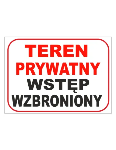 Tablica informacyjna teren prywatny wstęp wzbroniony