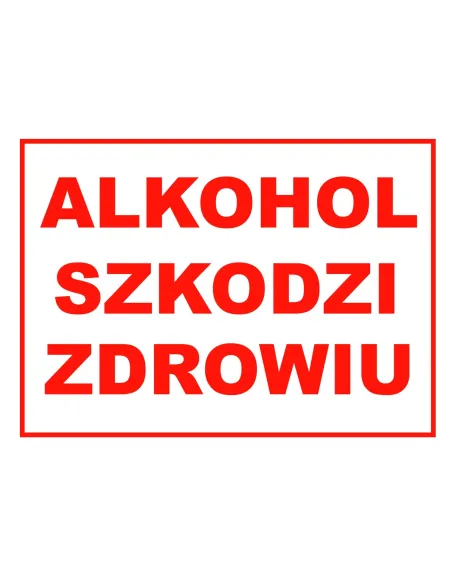 Tablica informacyjna alkohol szkodzi zdrowiu
