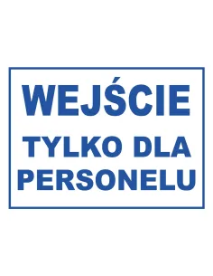 Tablica informacyjna wejście tylko dla personelu