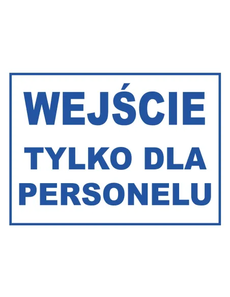 Tablica informacyjna wejście tylko dla personelu