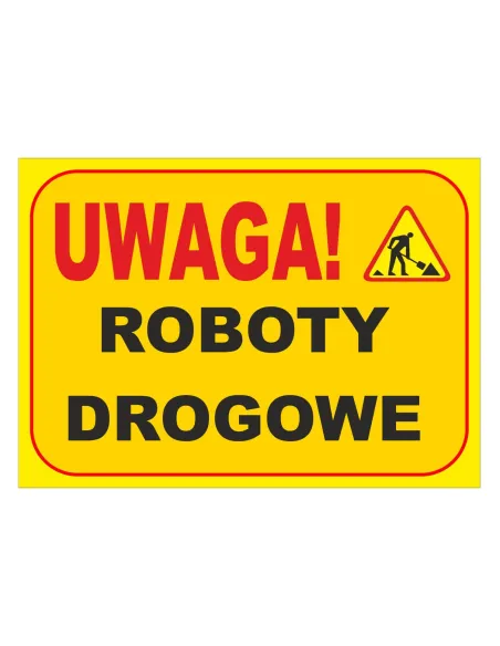 Tablica informacyjna UWAGA! roboty budowlane