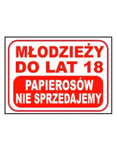 Tablica informacyjna młodzież do lat 18 papierosów nie sprzedajemy