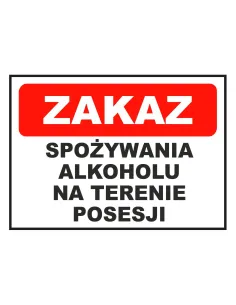 Tablica informacyjna zakaz spożywania alkoholu na terenie posesji