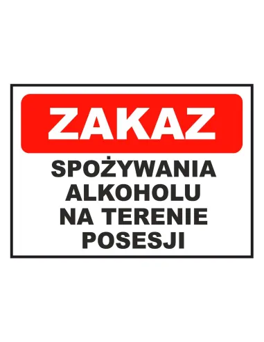 Tablica informacyjna zakaz spożywania alkoholu na terenie posesji