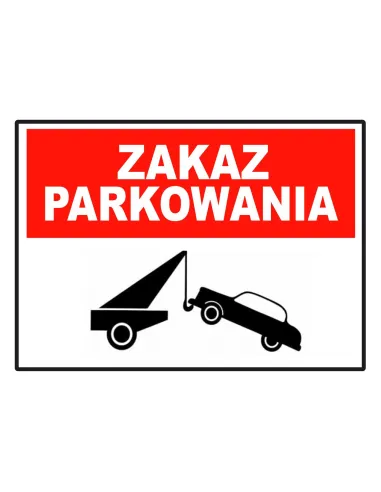 Tablica informacyjna zakaz parkowania