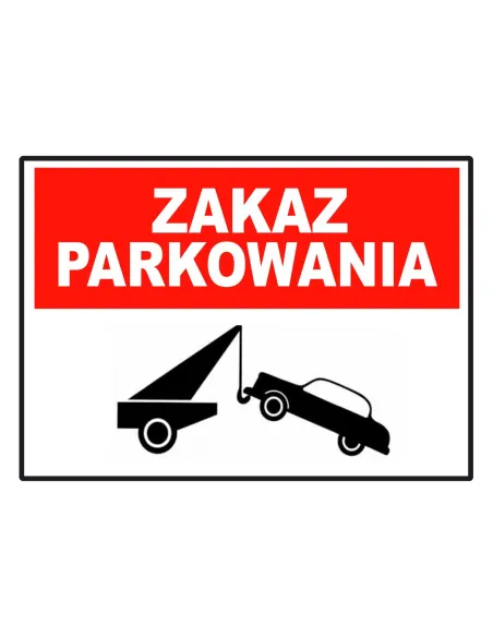 Tablica informacyjna zakaz parkowania