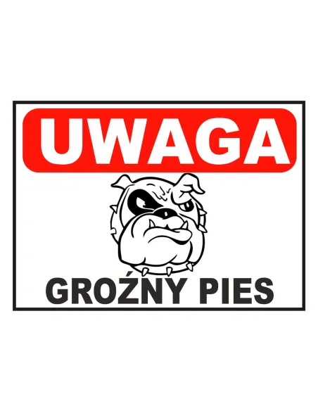 Tablica informacyjna UWAGA groźny pies