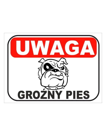 Tablica informacyjna UWAGA groźny pies