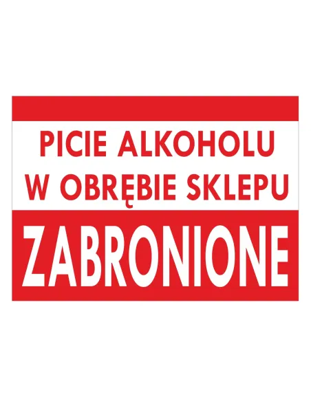 Tablica informacyjna picie alkoholu w obrębie sklepu zabronione