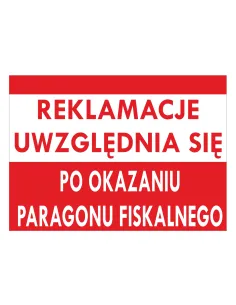 Tablica informacyjna reklamacje uwzględnia się po okazaniu paragonu fiskalnego