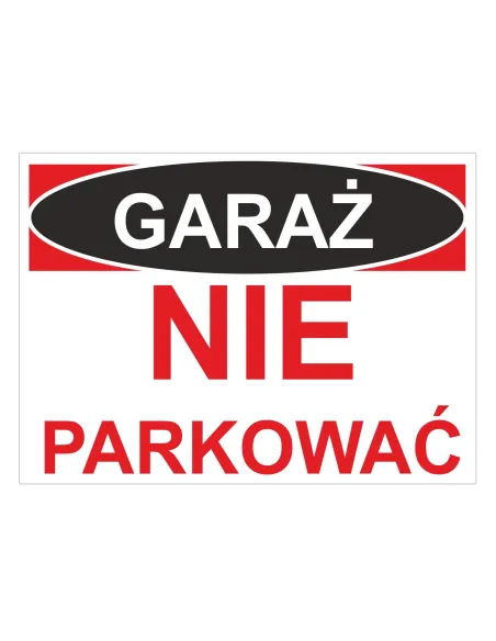 Tablica informacyjna garaż nie parkować