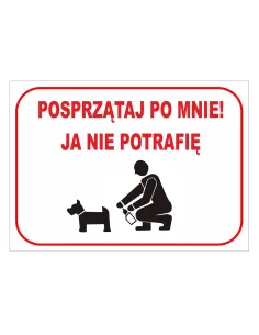 Tablica informacyjna posprzątaj po mnie! ja nie potrafię