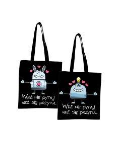 Eko torba z nadrukiem weź nie pytaj weź się przytul