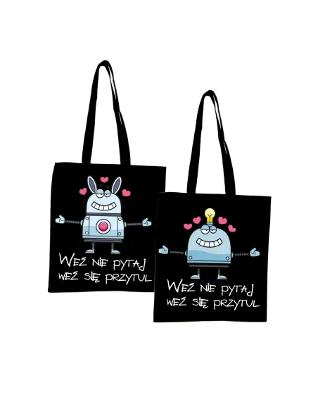 Eko torba z nadrukiem weź nie pytaj weź się przytul