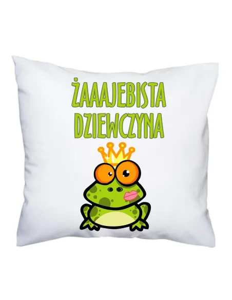 Poduszka z nadrukiem żaaajebista dziewczyna prezent dla koleżanki