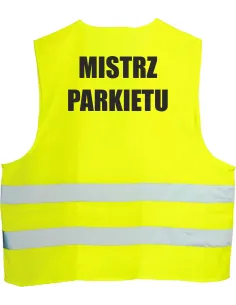 Kamizelka odblaskowa z nadrukiem tył MISTRZ PARKIETU 1 szt