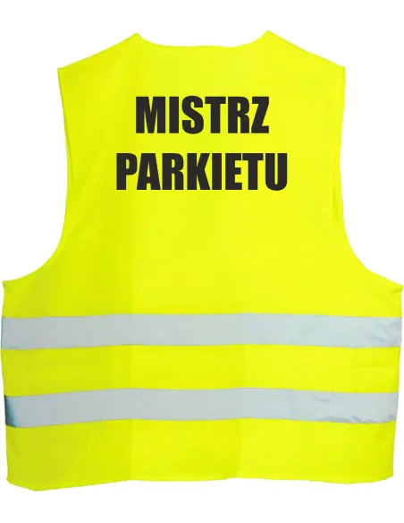 Kamizelka odblaskowa z nadrukiem tył MISTRZ PARKIETU 1 szt