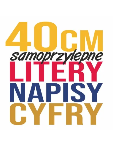 LITERY CYFRY SAMOPRZYLEPNE naklejki REKLAMA - 40 cm