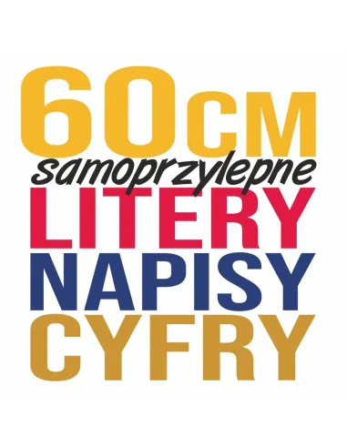 LITERY CYFRY SAMOPRZYLEPNE naklejki REKLAMA - 60 cm