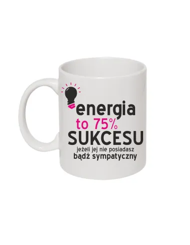 Foto Kubek z nadrukim energia to 75% sukcesu dla kobiety