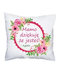 Poduszka na Dzień Mamy z nadrukiem Mamo dziękuję że jesteś! - imię
