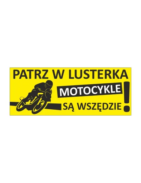 Naklejka PATRZ W LUSTERKA MOTOCYKLE BOR POLICJA SĄ WSZĘDZIE