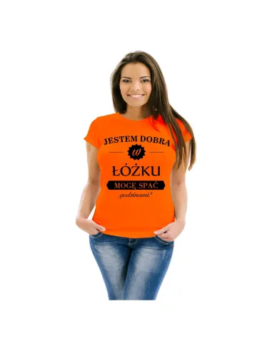 Śmieszna Koszulka z nadrukiem jestem dobra w łóżku mogę spać godzinami