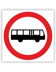 Znak drogowy Tablica informacyjna B3a zakaz wjazdu autobusów - znak zakazu 30x30 cm