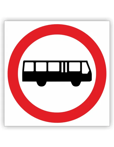 Znak drogowy Tablica informacyjna B3a zakaz wjazdu autobusów - znak zakazu 30x30 cm