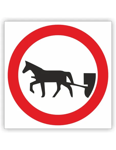 Znak drogowy Tablica informacyjna B8 zakaz wjazdu pojazdów zaprzęgowych - znak zakazu 30x30 cm