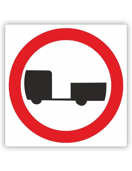 Znak drogowy Tablica informacyjna B7zakaz wjazdu pojazdów silnikowych z przyczepą - znak zakazu 30x30 cm
