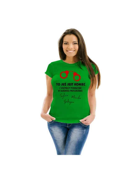 Koszulka z nadrukiem wieczór panieński to już jest koniec