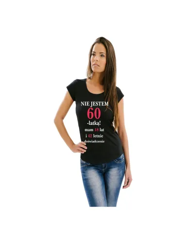 Koszulka z nadrukiem nie jestem 60-latką mam 18 lat i 42 letnie doświadczenie