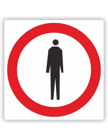 Znak drogowy Tablica informacyjna B41 zakaz ruchu pieszych -znak zakazu 30x30 cm