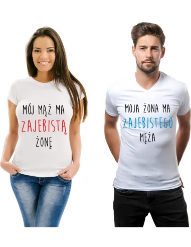 Koszulka z nadrukiem zestaw dla par Mój mąż ma zajebistą żonę Moja żona ma zajebistego męża