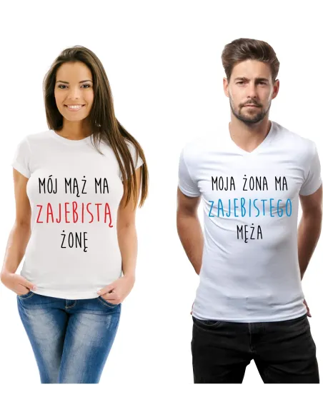 Koszulka z nadrukiem zestaw dla par Mój mąż ma zajebistą żonę Moja żona ma zajebistego męża